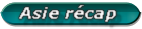 Asie Recap