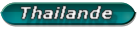 Thailande